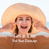 Get a Tan, Not Sun Damage