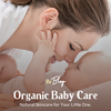 Organic Care for Your Little Angel