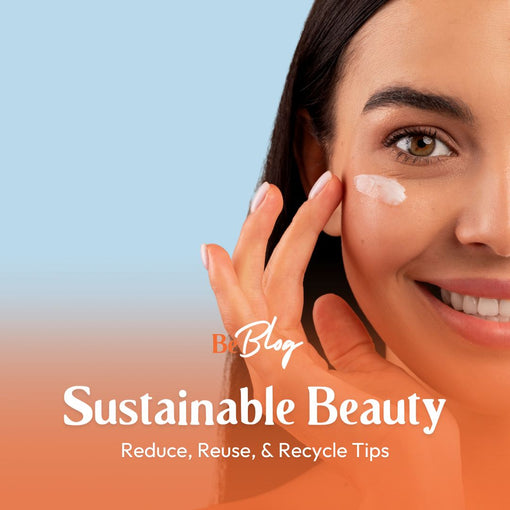 Sustainable Beauty Made Easy!